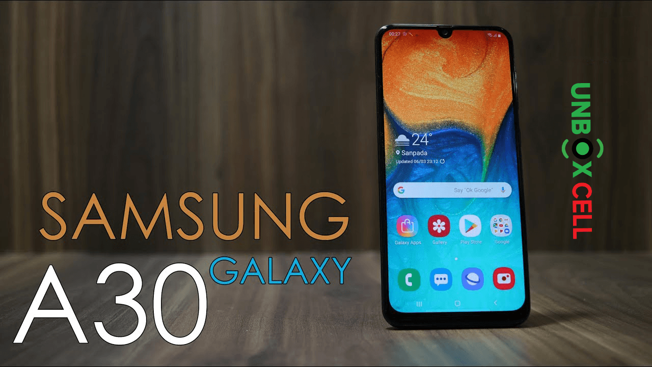 Samsung Galaxy A30- unbox cell