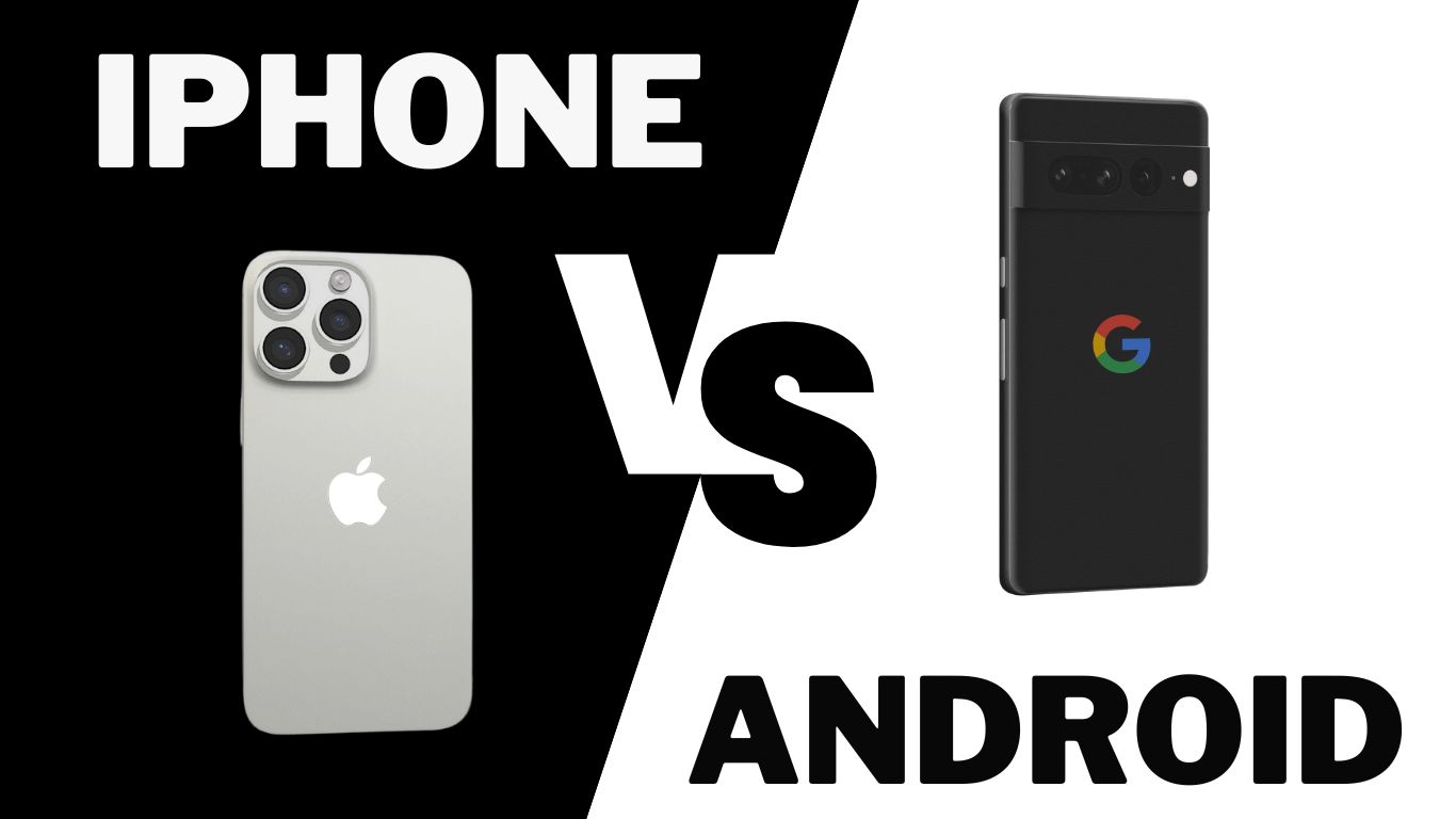 iPhone vs Android: Which Smartphone is Right for You